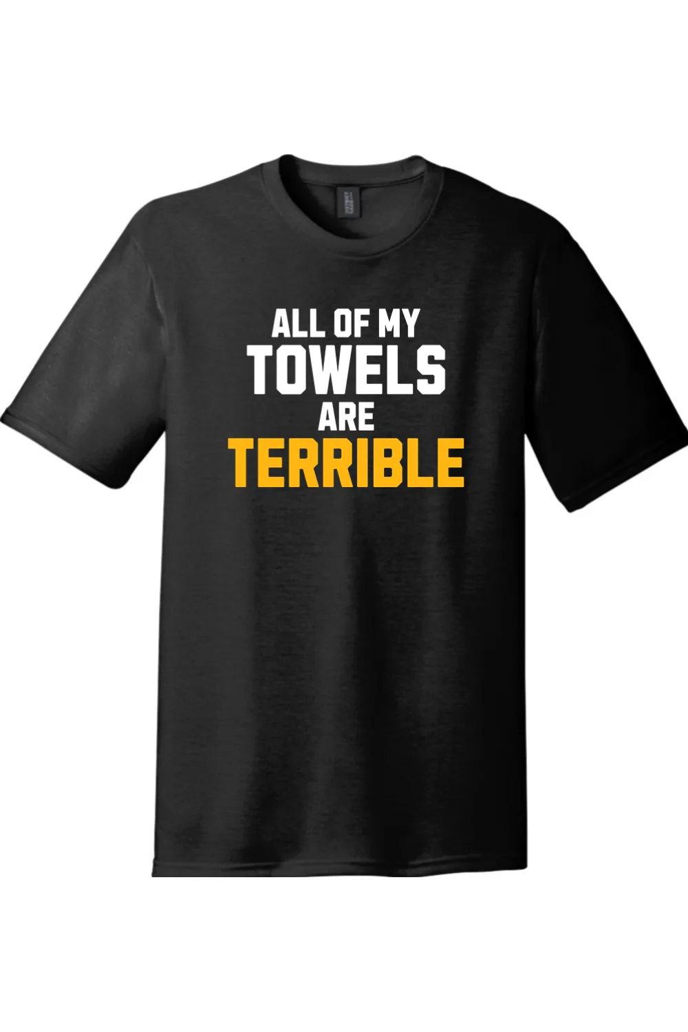 All of My Towels Are Terrible - Tri-Blend Tee